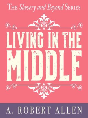 cover image of Living in the Middle